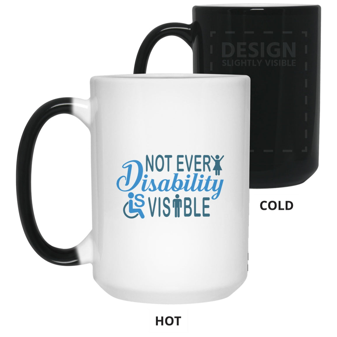 Invisible Disability 15 oz. Color Changing Mug - The Unchargeables