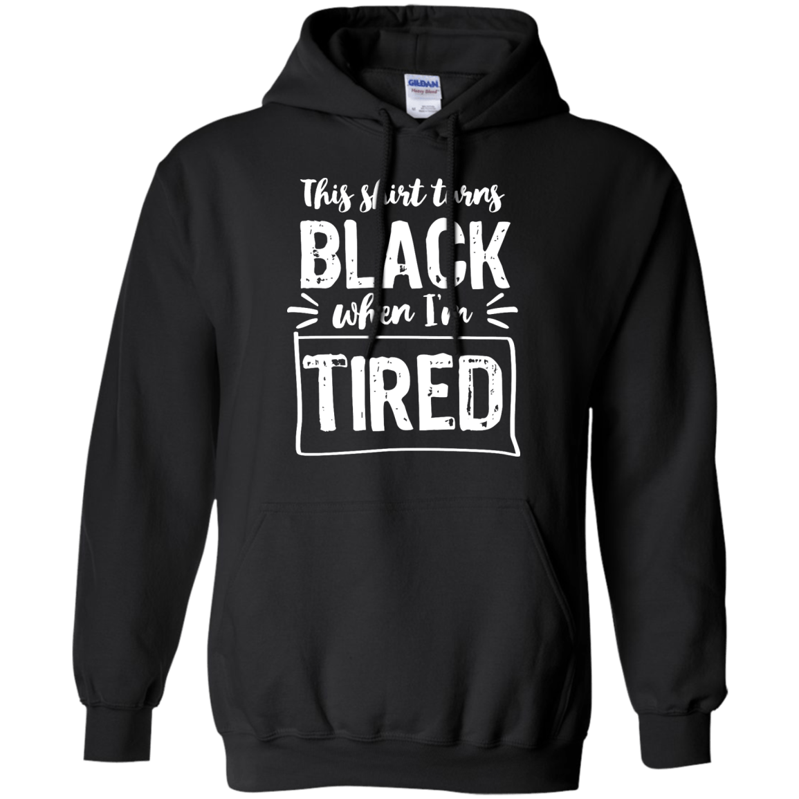 Turns Black When Tired Pullover Hoodie 8 oz - The Unchargeables