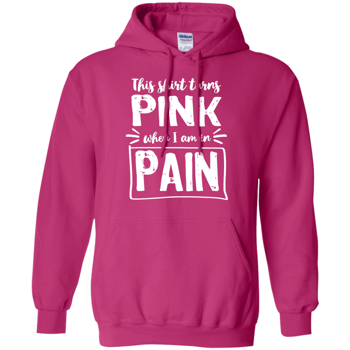 Turns Pink When In Pain Pullover Hoodie 8 oz - The Unchargeables