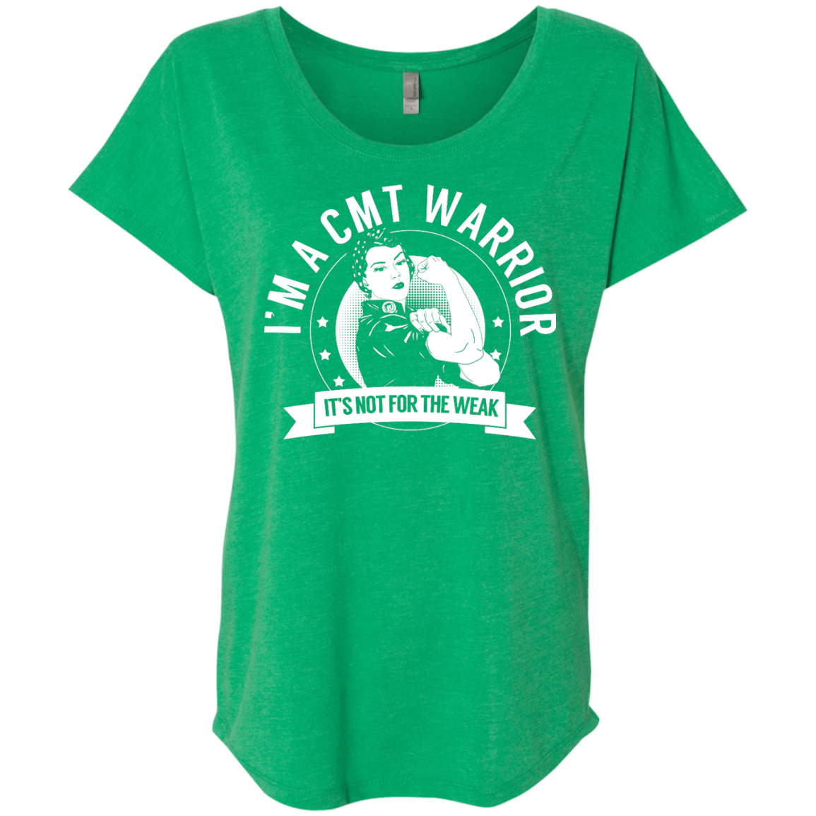 Charcot-Marie-Tooth Disease - CMT Warrior Not For The Weak Dolman Sleeve - The Unchargeables