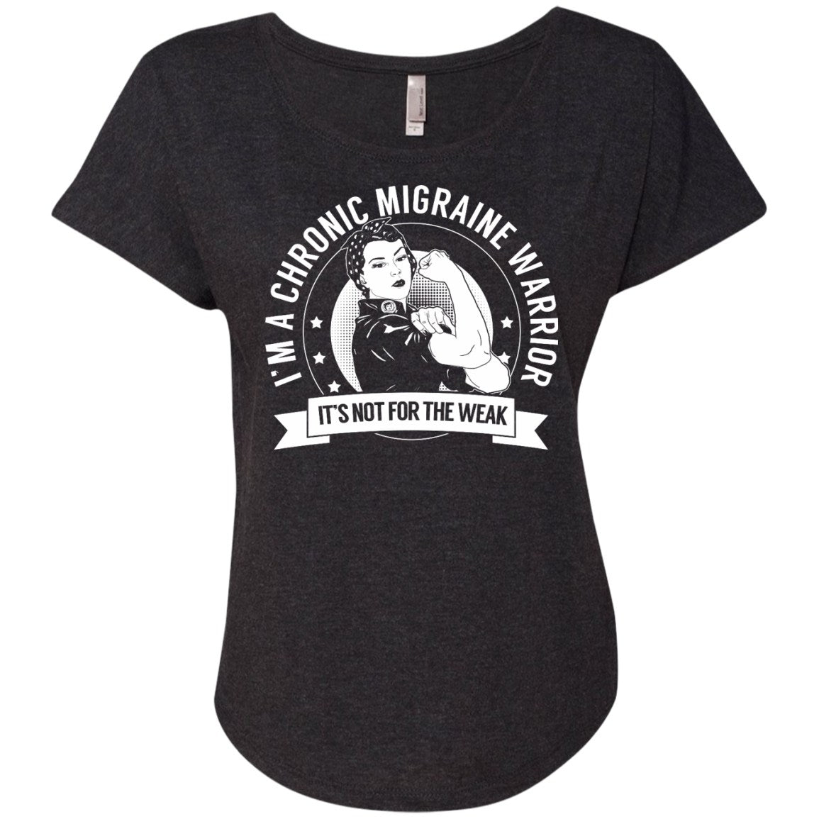 Chronic Migraine Warrior Not For The Weak Dolman Sleeve - The Unchargeables