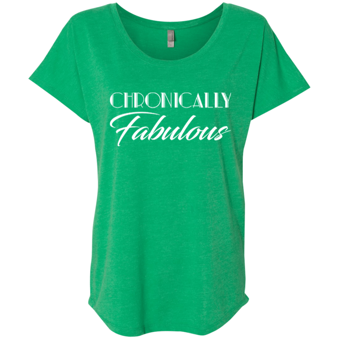Chronically Fabulous Dolman Sleeve - The Unchargeables