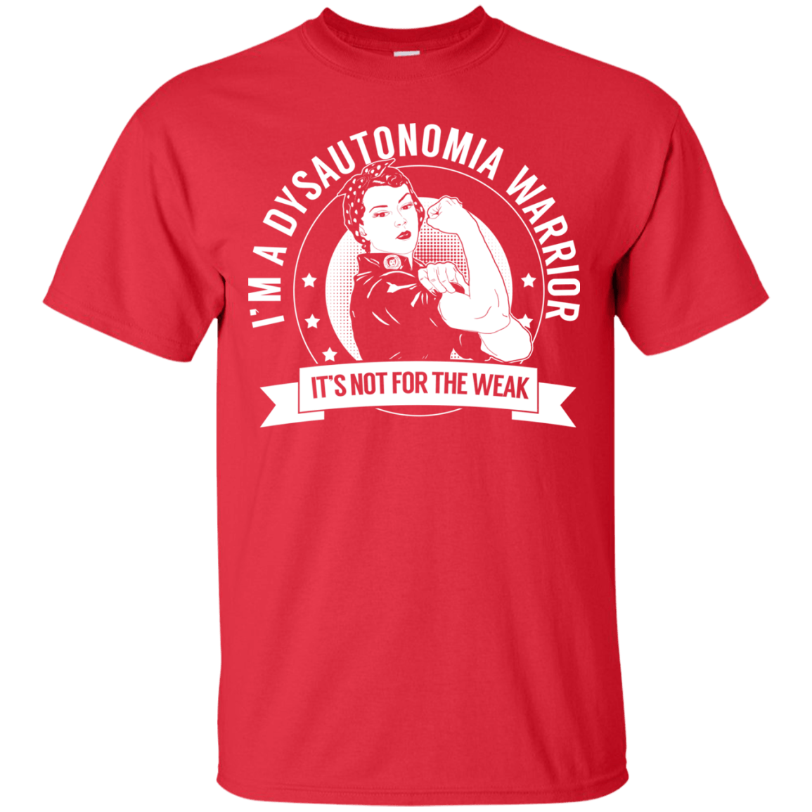 Dysautonomia Warrior Not For The Weak Cotton T-Shirt - The Unchargeables