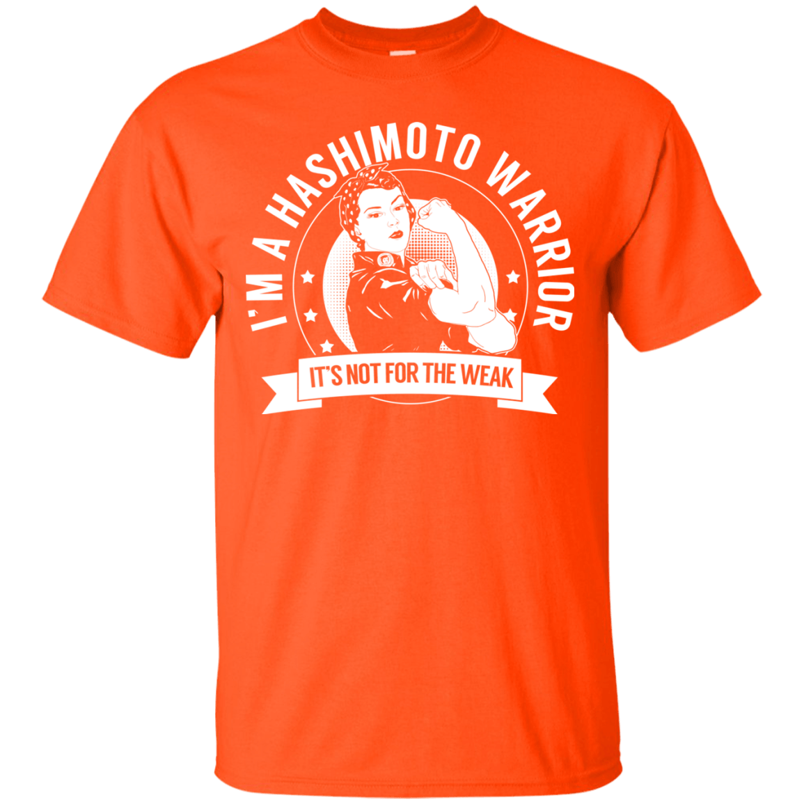 Hashimoto&#39;s Disease - Hashimoto Warrior Not For The Weak Cotton T-Shirt - The Unchargeables