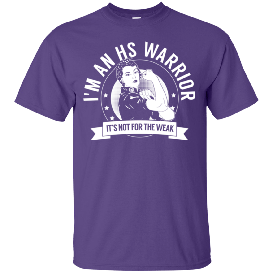 Hidradenitis Suppurativa - HS Warrior Not For The Weak Cotton T-Shirt - The Unchargeables