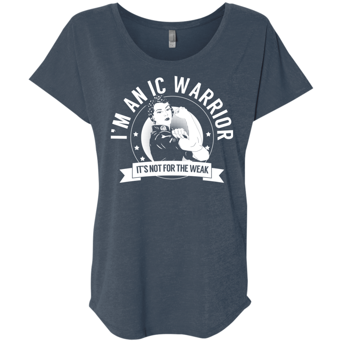 Interstitial Cystitis - IC Warrior Not For The Weak Dolman Sleeve - The Unchargeables