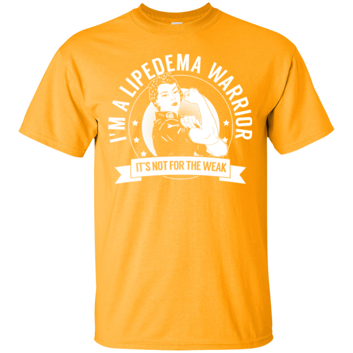 Lipedema Warrior Not For The Weak Cotton T-Shirt - The Unchargeables