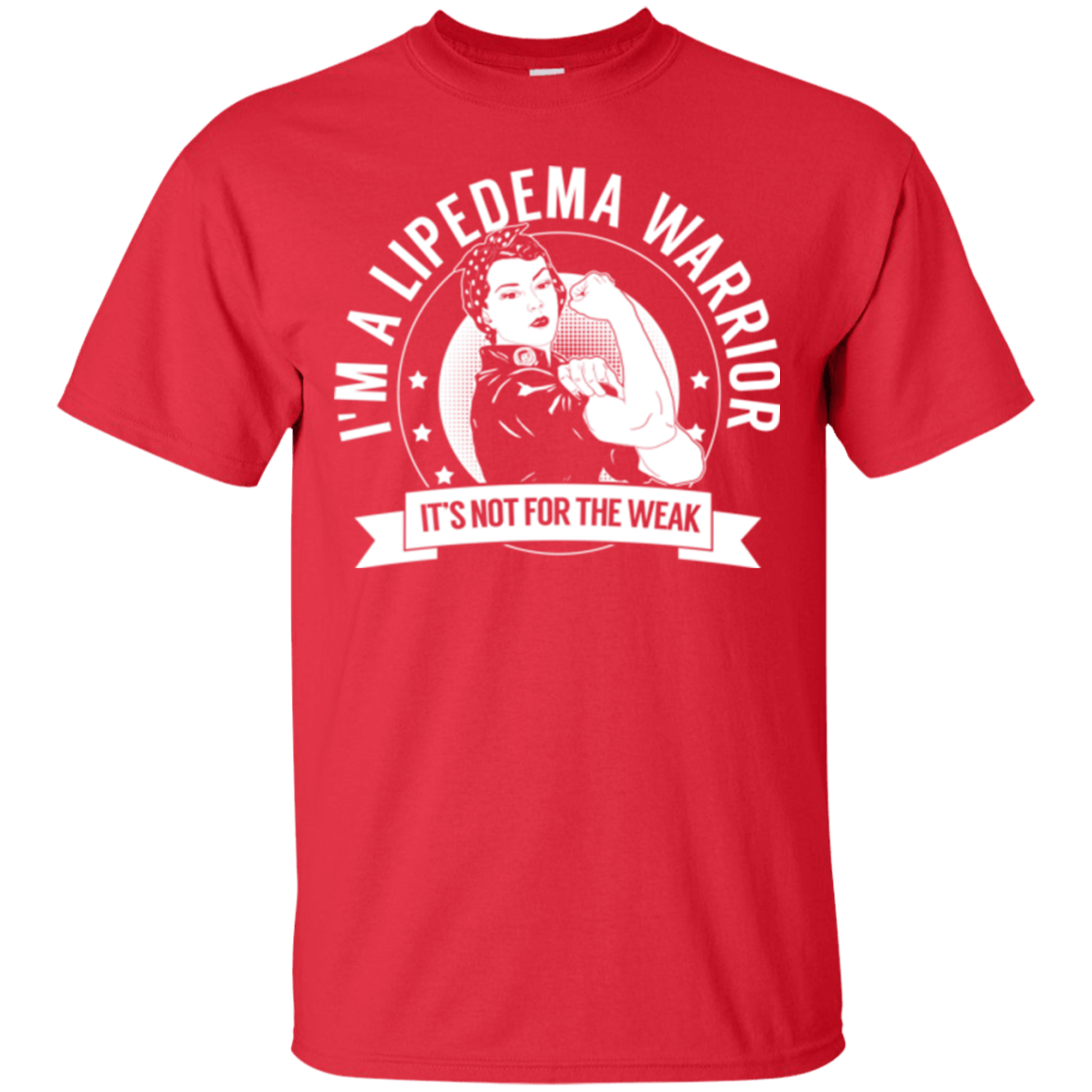 Lipedema Warrior Not For The Weak Cotton T-Shirt - The Unchargeables