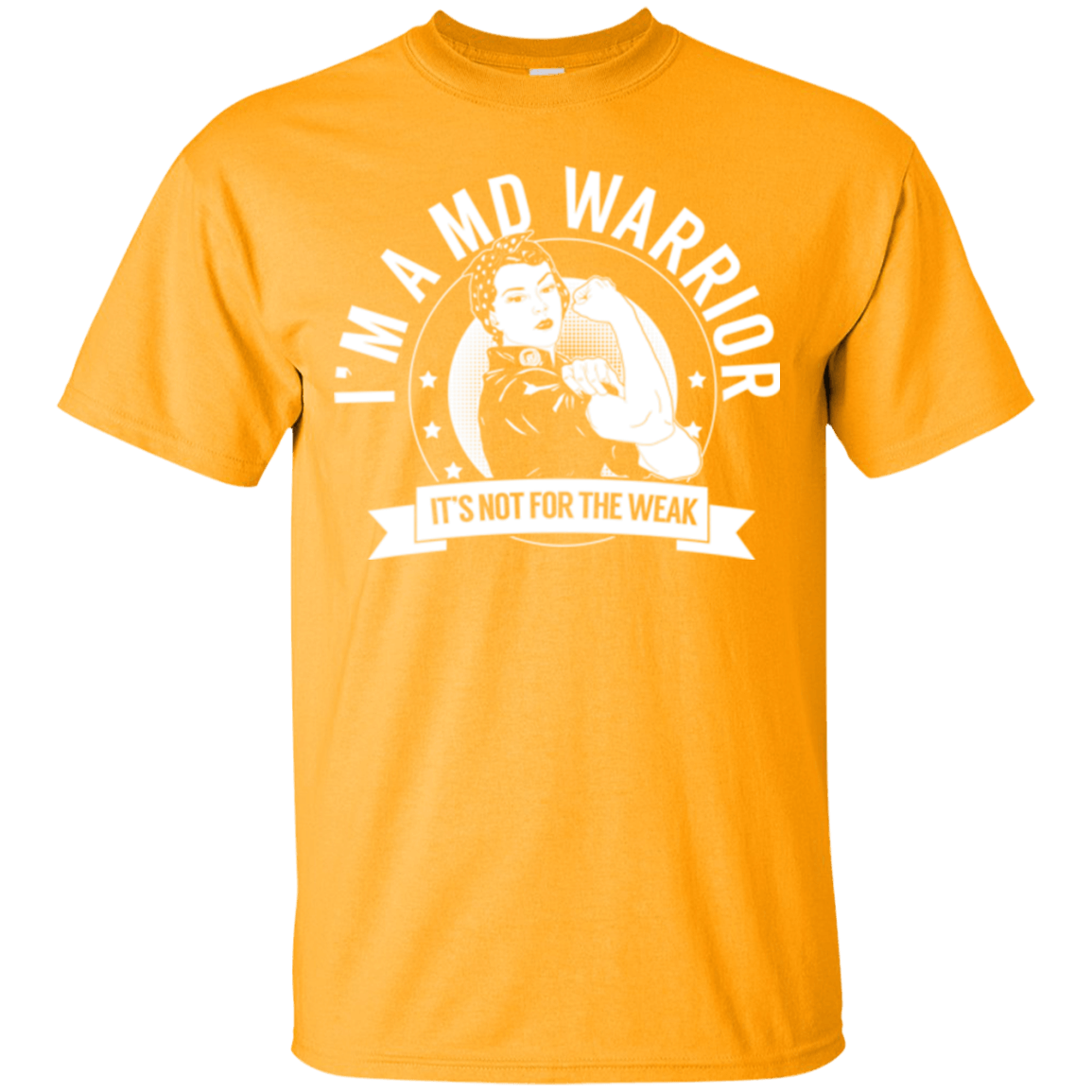 Muscular Dystrophy - MD Warrior Not For The Weak Cotton T-Shirt - The Unchargeables