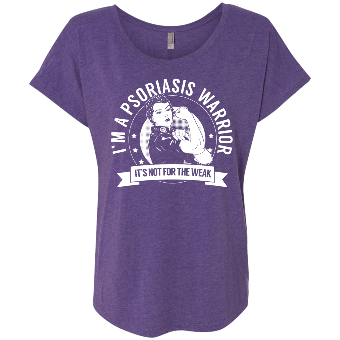 Psoriasis Warrior Not For The Weak Dolman Sleeve - The Unchargeables