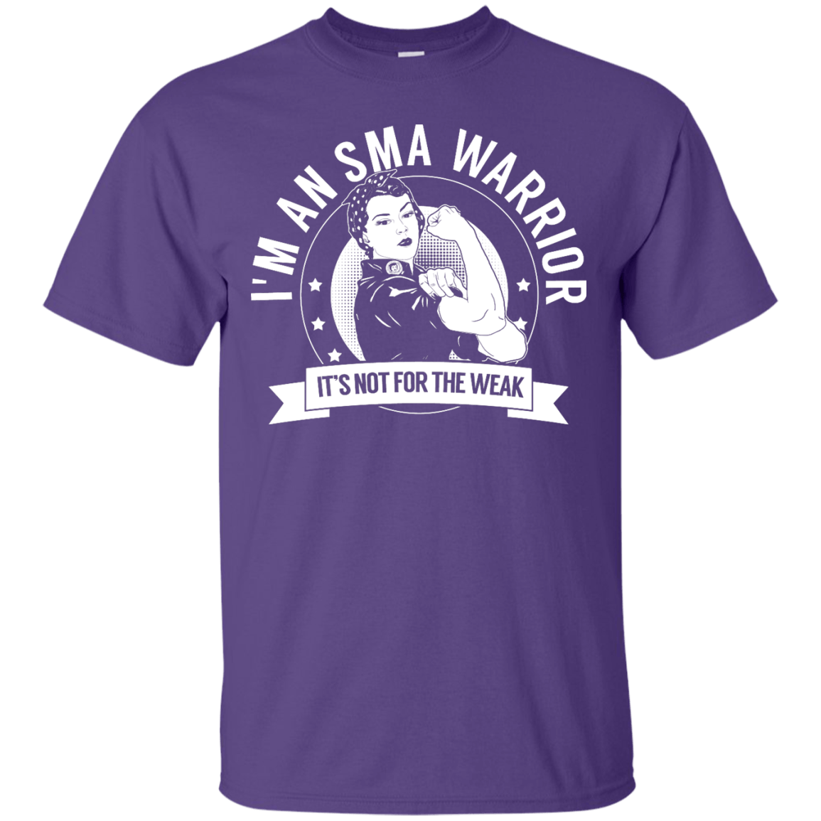 Spinal Muscular Atrophy - SMA Warrior Not For The Weak Unisex Shirt - The Unchargeables