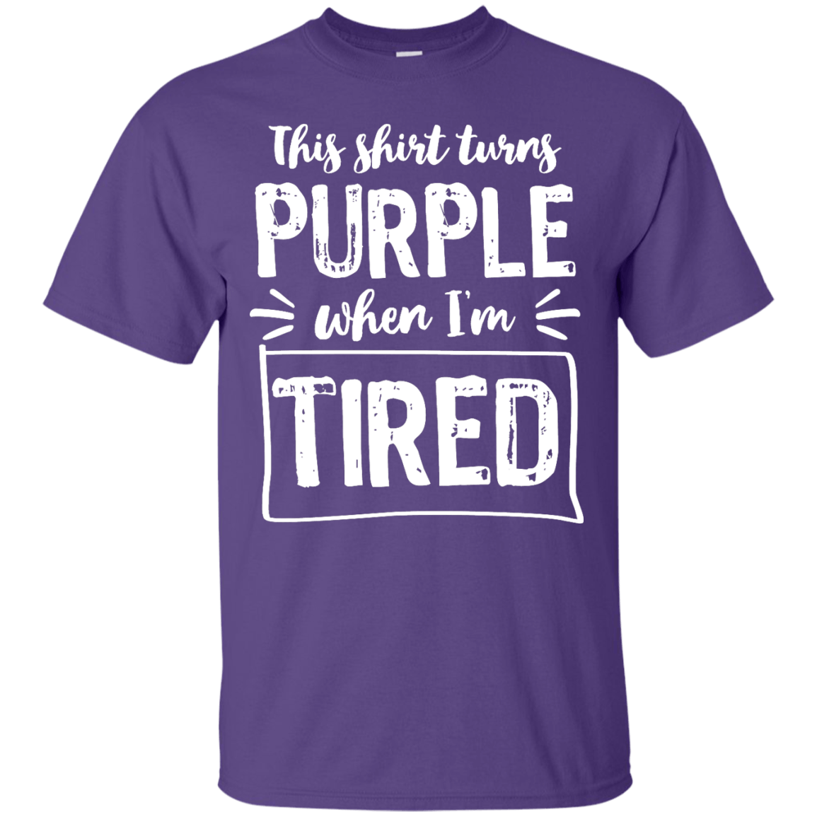 Turns Purple When Tired Unisex Shirt - The Unchargeables