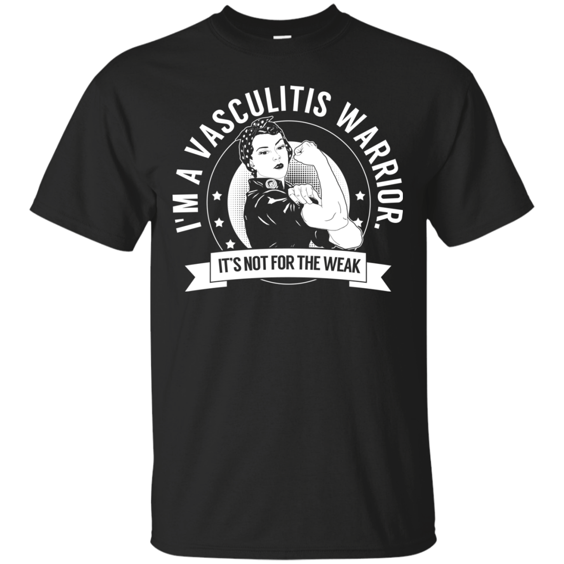 Vasculitis Warrior Not For The Weak Unisex Shirt - The Unchargeables