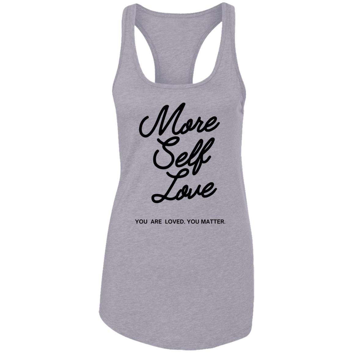 More Self Love Racerback Tank (Dark)