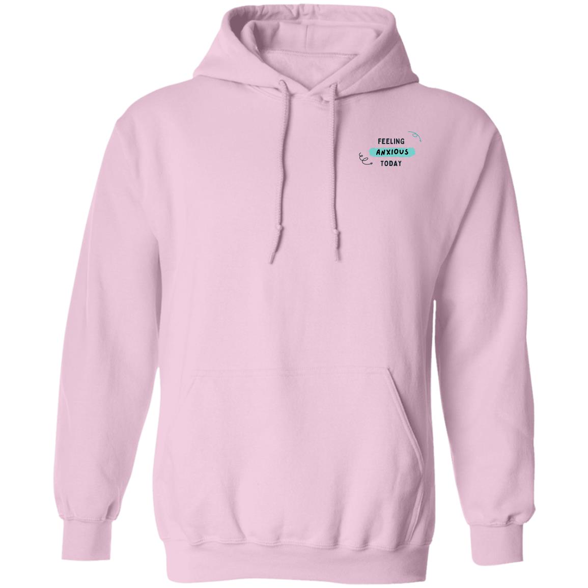 Feeling Anxious Today Hoodie