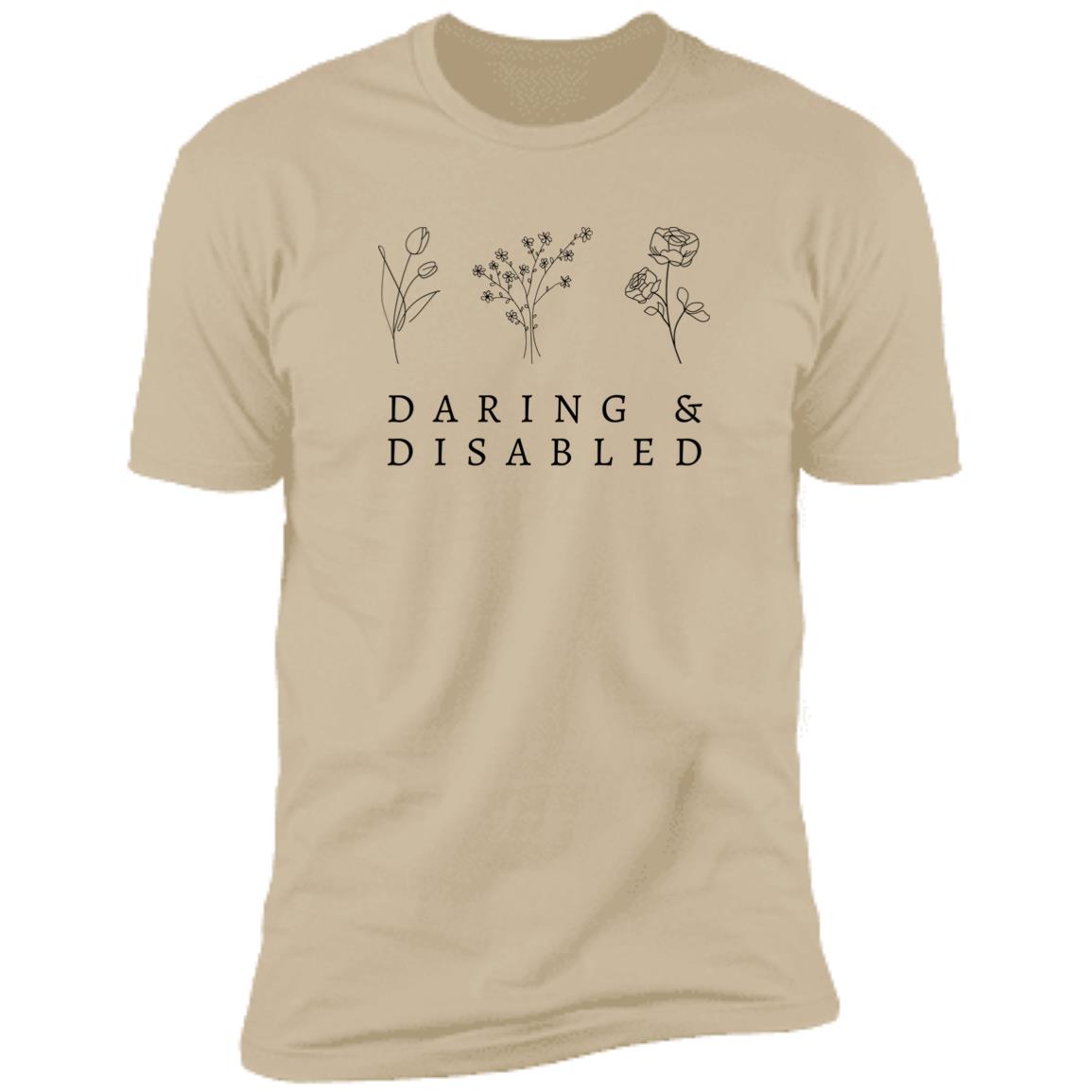 Daring &amp; Disabled T-Shirt