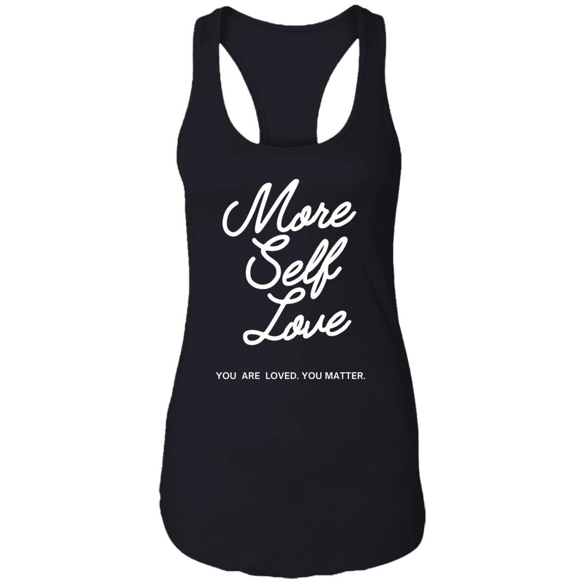 More Self Love Racerback Tank (Light)