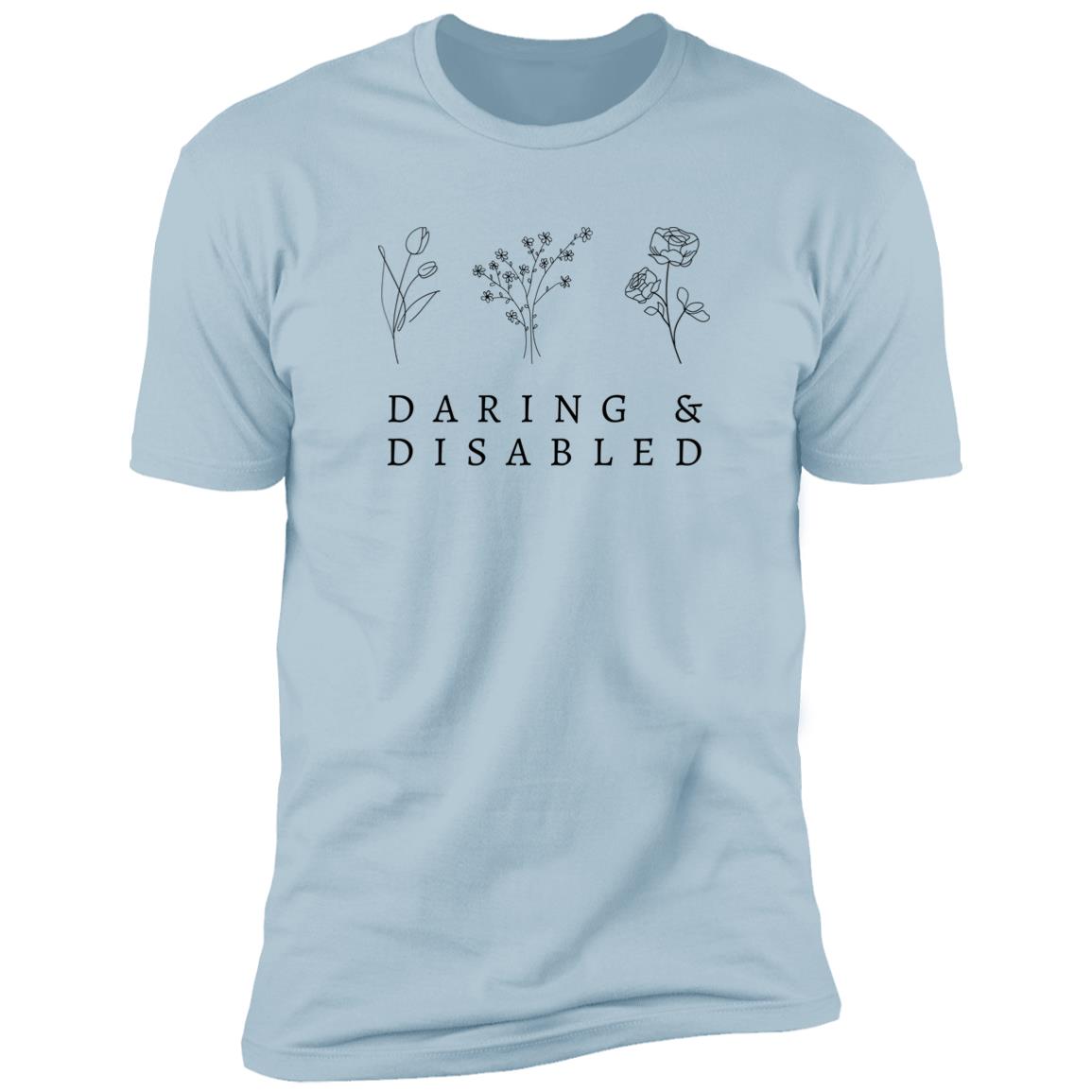 Daring &amp; Disabled T-Shirt