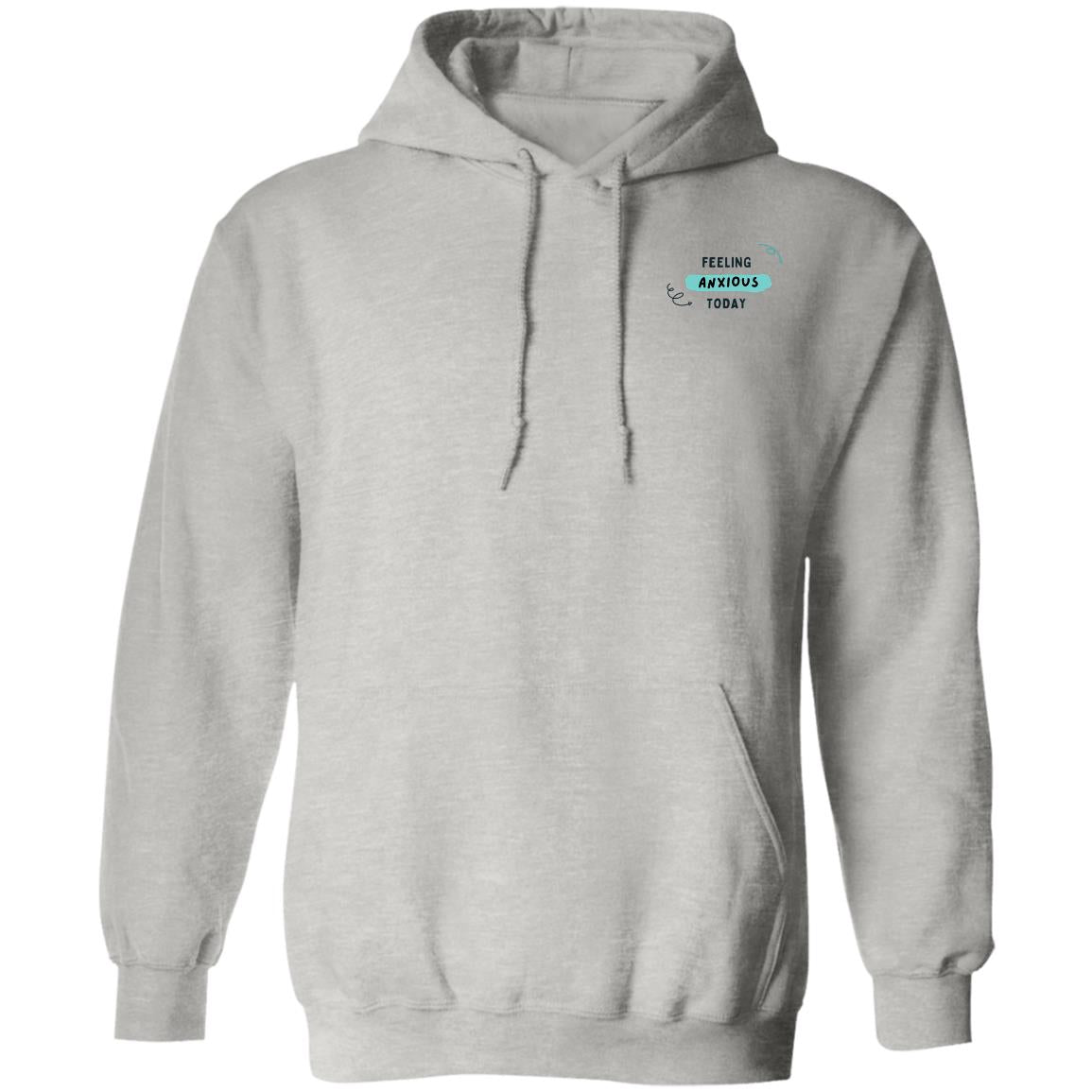 Feeling Anxious Today Hoodie