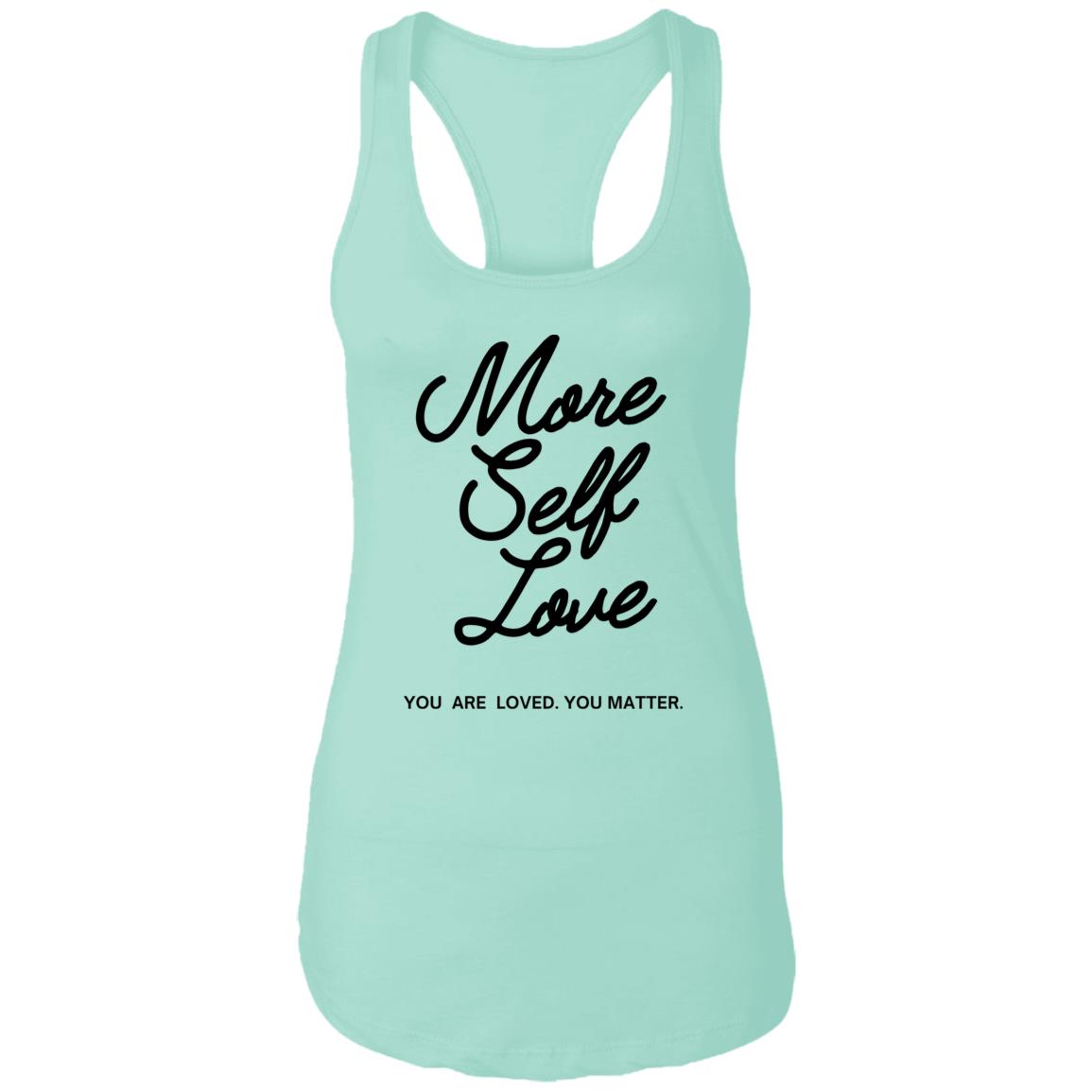 More Self Love Racerback Tank (Dark)