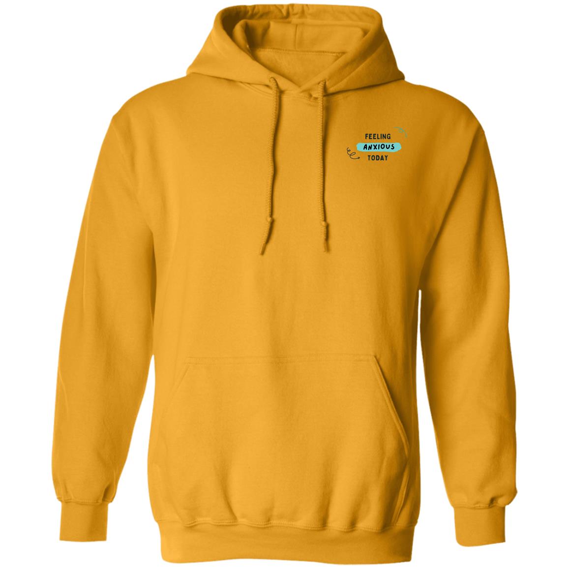 Feeling Anxious Today Hoodie