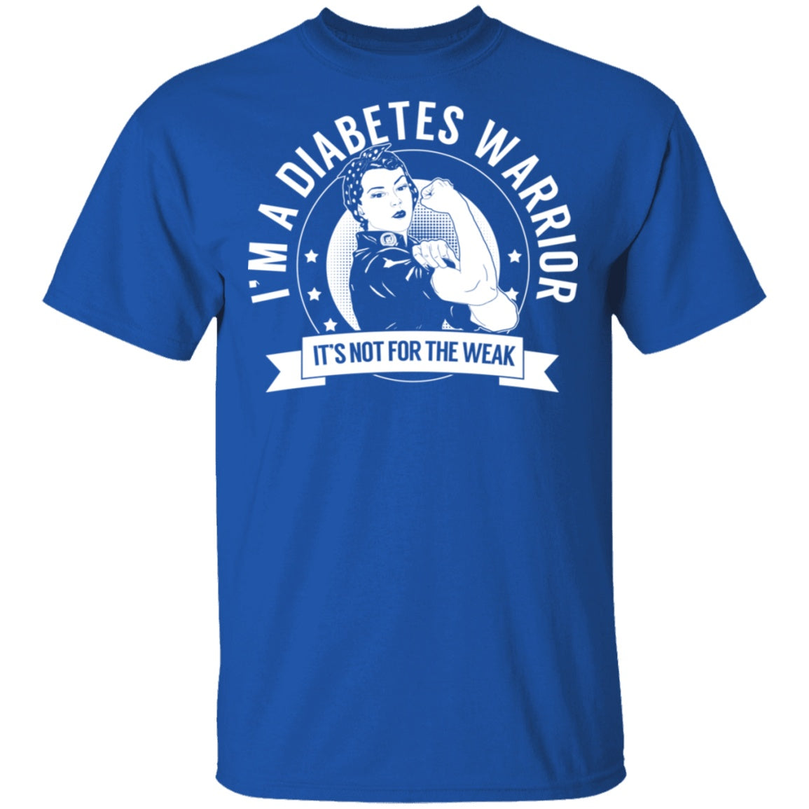 Diabetes Warrior Not For The Weak Shirts, Tank And Hoodie - The Unchargeables