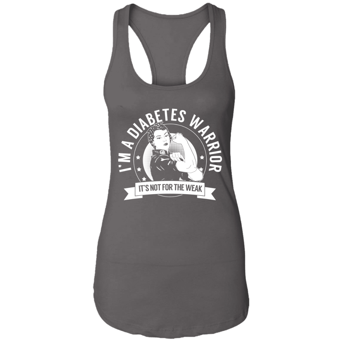 Diabetes Warrior Not For The Weak Shirts, Tank And Hoodie - The Unchargeables