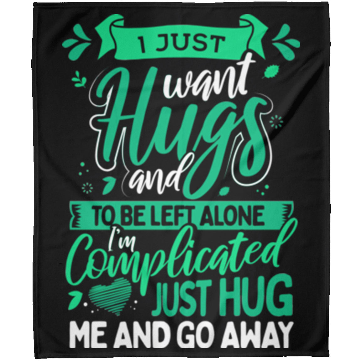 Apparel - Hug Me And Go Away Green Fleece Blankets