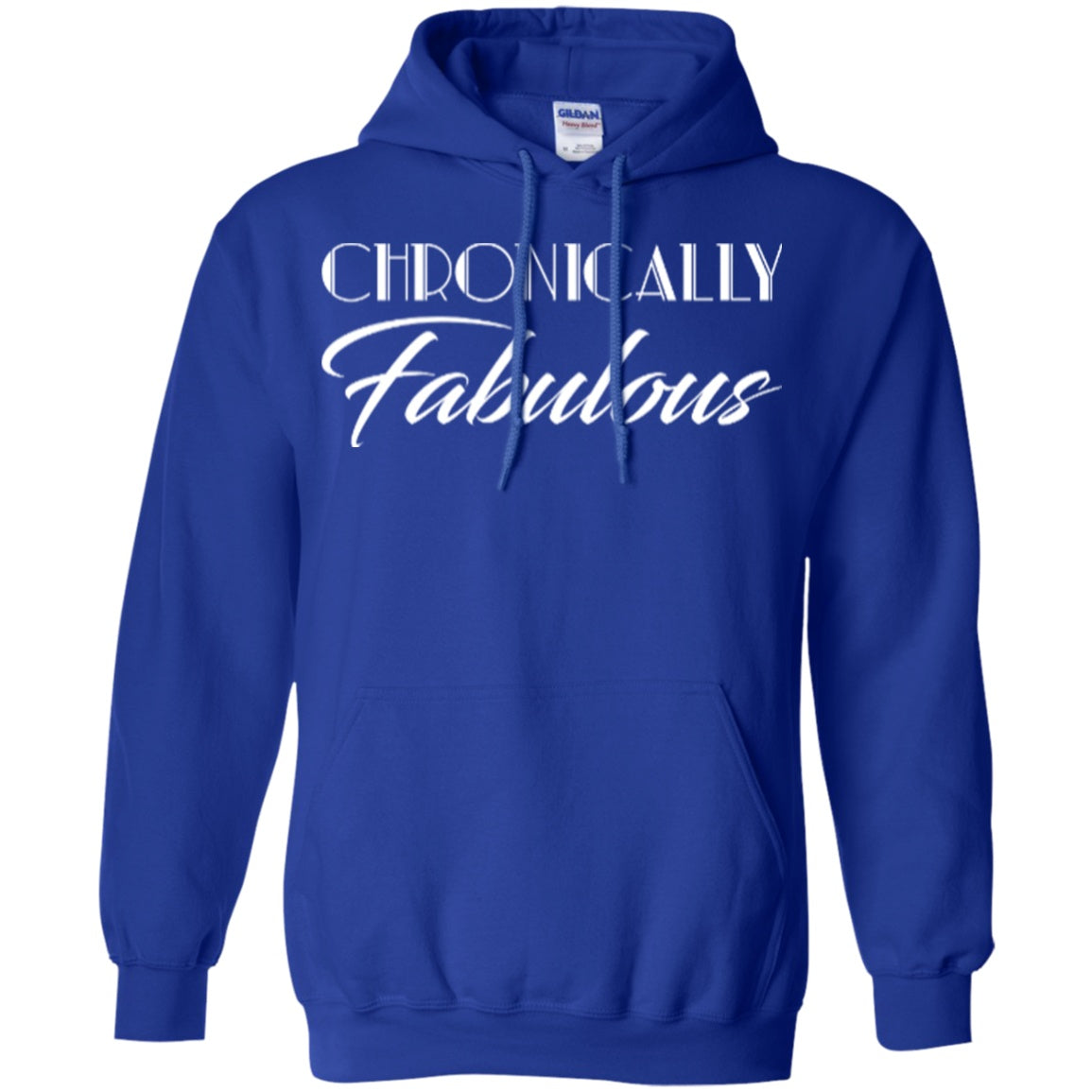 Chronically Fabulous Pullover Hoodie 8 oz - The Unchargeables
