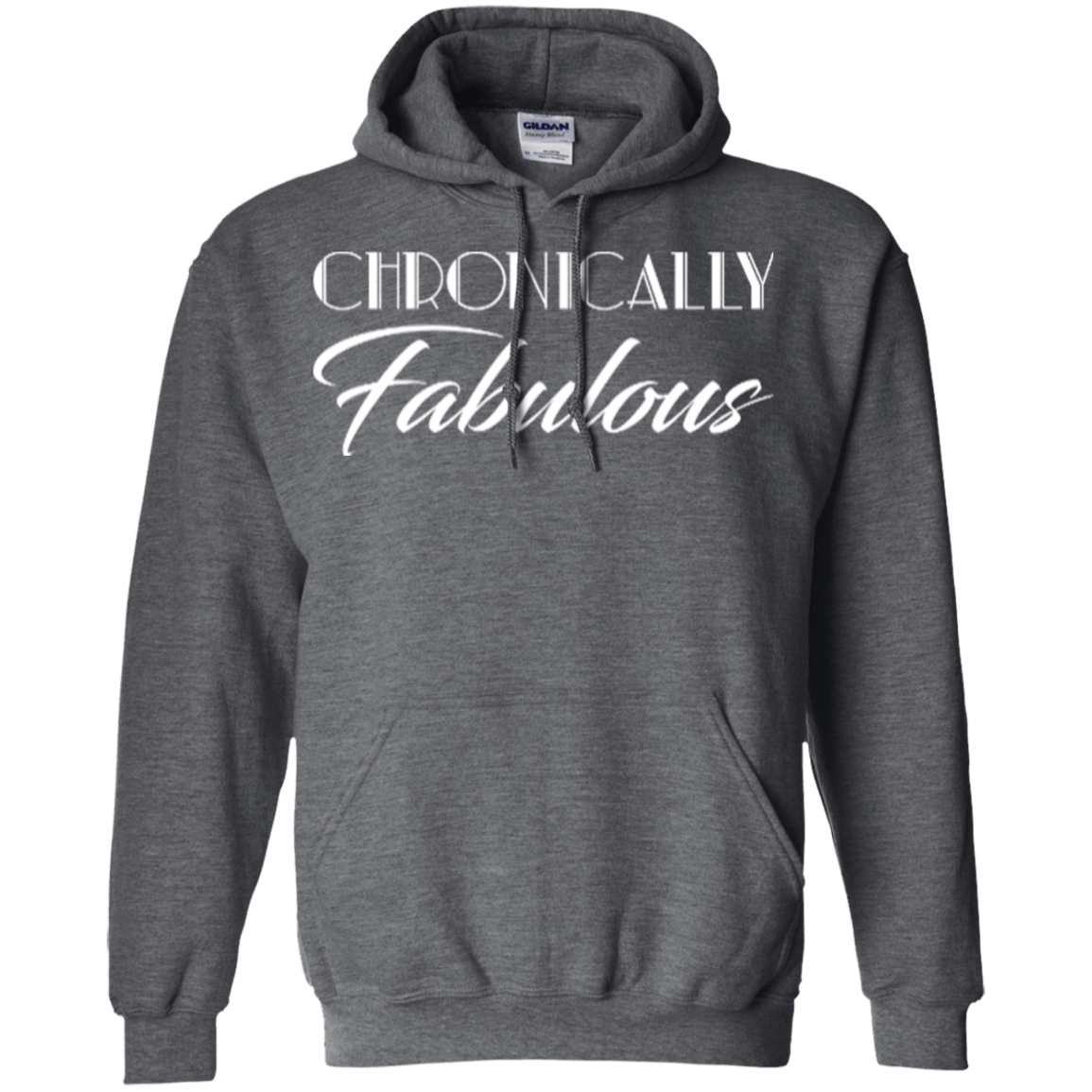 Chronically Fabulous Pullover Hoodie 8 oz - The Unchargeables