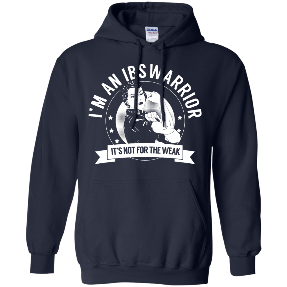 Irritable Bowel Syndrome - IBS Warrior Not for the Weak Pullover Hoodie 8 oz - The Unchargeables
