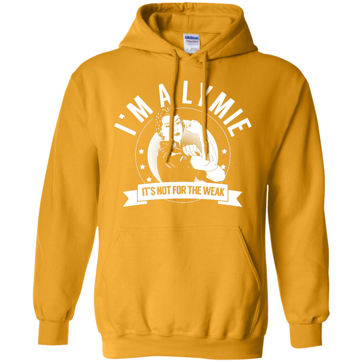 Lyme Disease - Lymie Not For The Weak Pullover Hoodie 8 oz - The Unchargeables