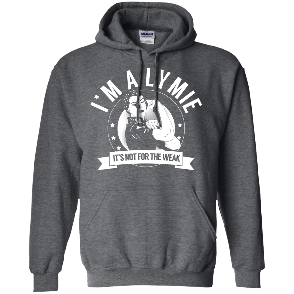 Lyme Disease - Lymie Not For The Weak Pullover Hoodie 8 oz - The Unchargeables