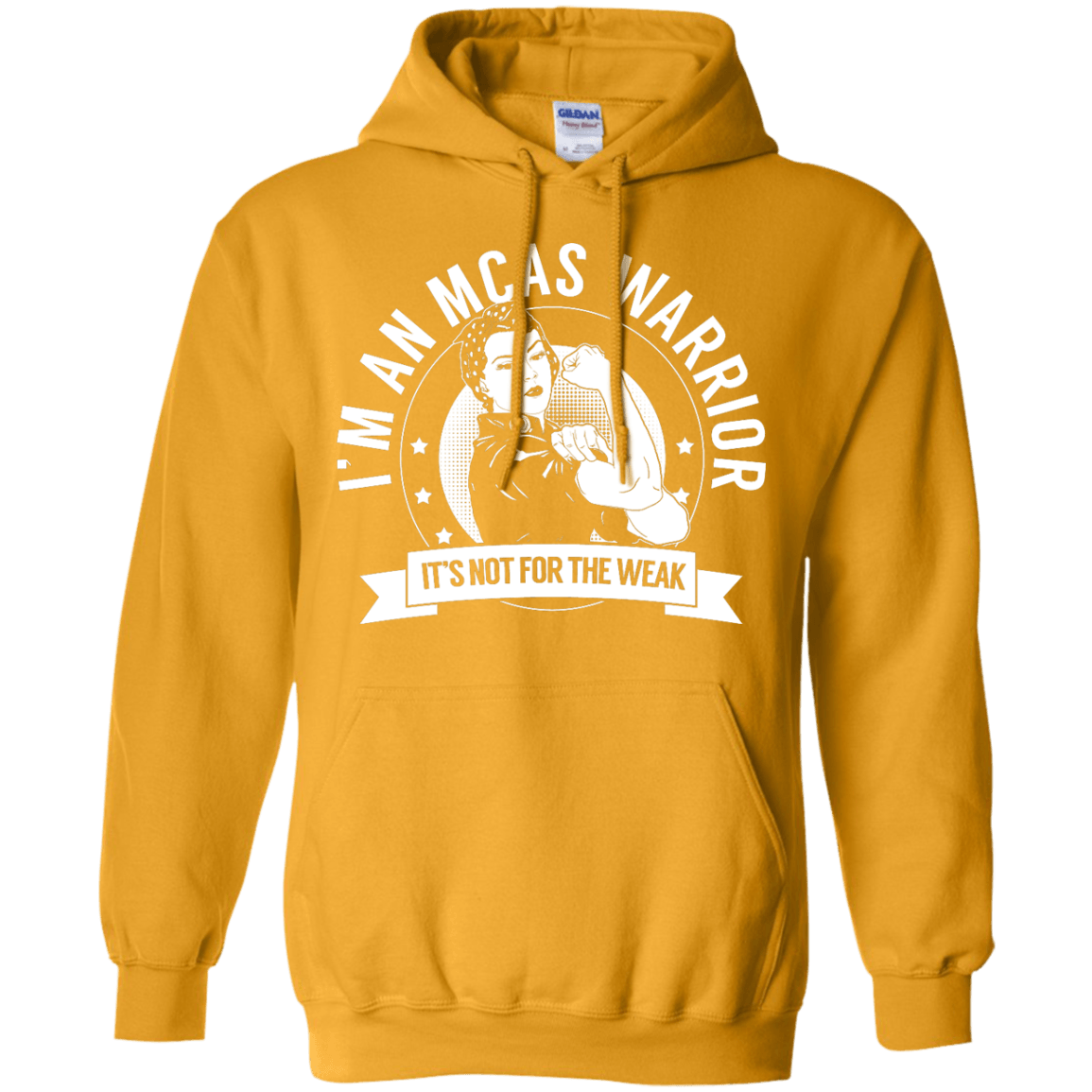 Mast Cell Activation Syndrome - MCAS Warrior Not For The Weak Pullover Hoodie 8 oz - The Unchargeables