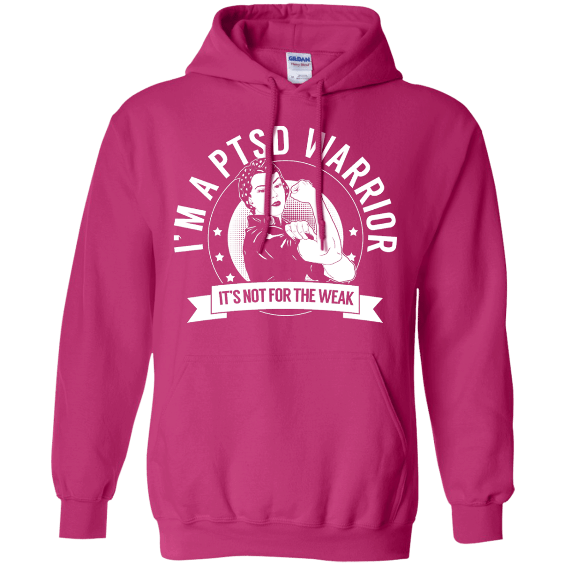 Post Traumatic Stress Disorder - PTSD Warrior Not For The Weak Pullover Hoodie 8 oz - The Unchargeables