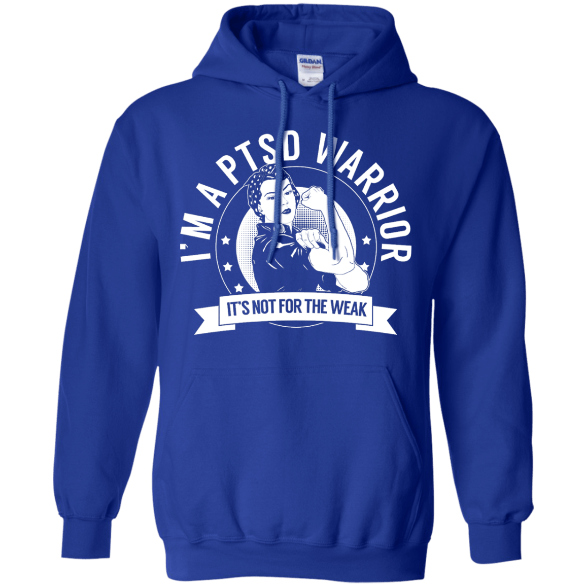 Post Traumatic Stress Disorder - PTSD Warrior Not For The Weak Pullover Hoodie 8 oz - The Unchargeables