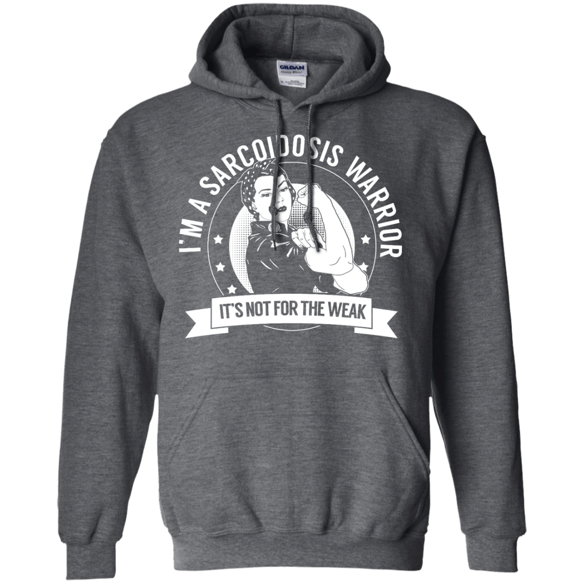 Sarcoidosis Warrior Not For The Weak Pullover Hoodie 8 oz - The Unchargeables