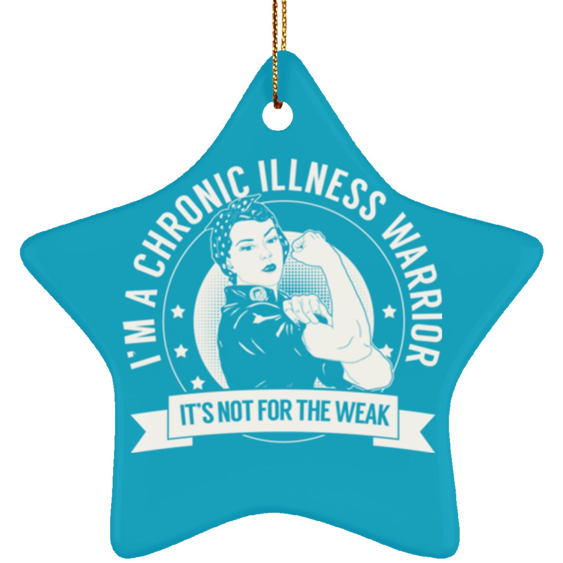 Chronic Illness Warrior Not For The Weak Star Ornament - The Unchargeables