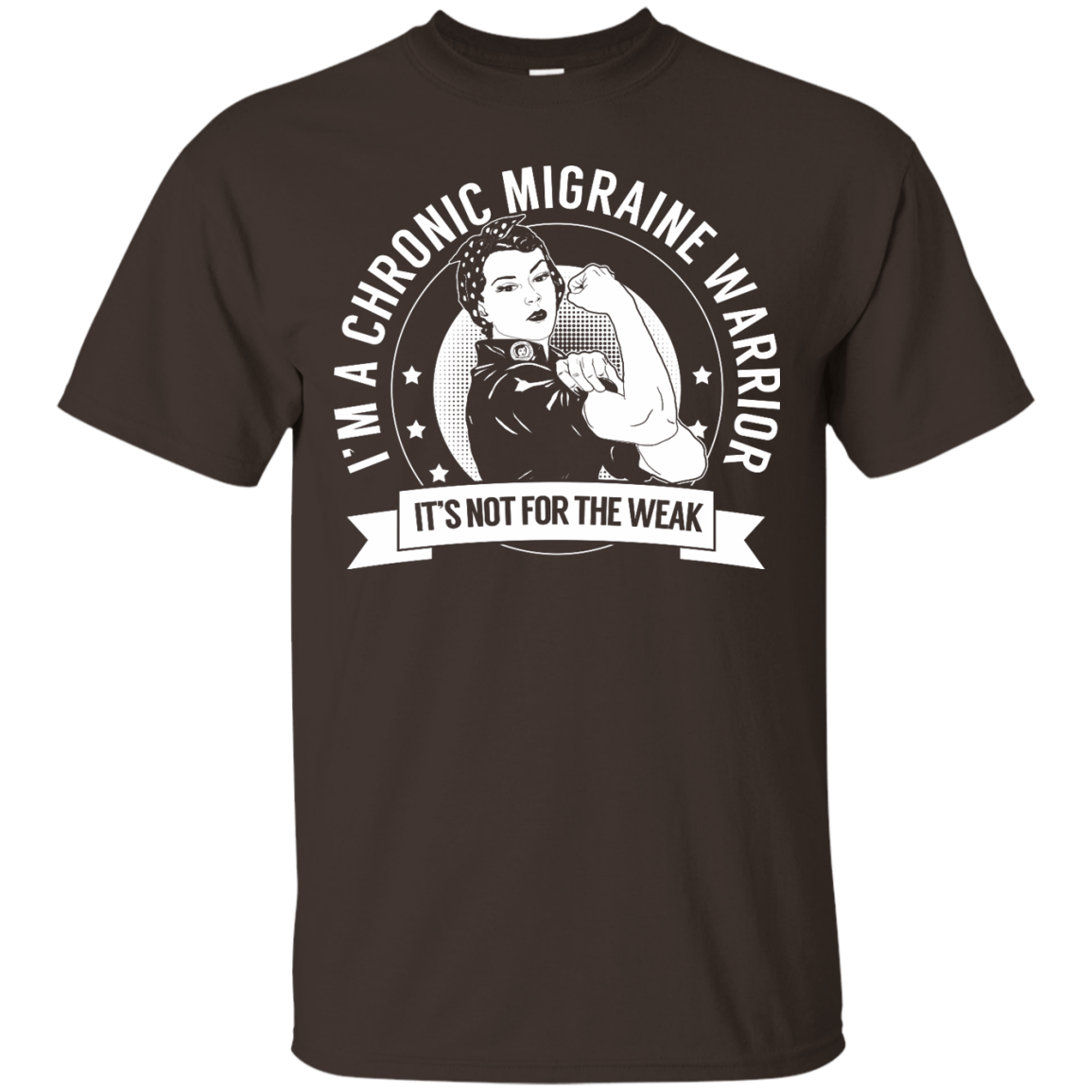 Chronic Migraine Warrior Not For The Weak Unisex Shirt - The Unchargeables