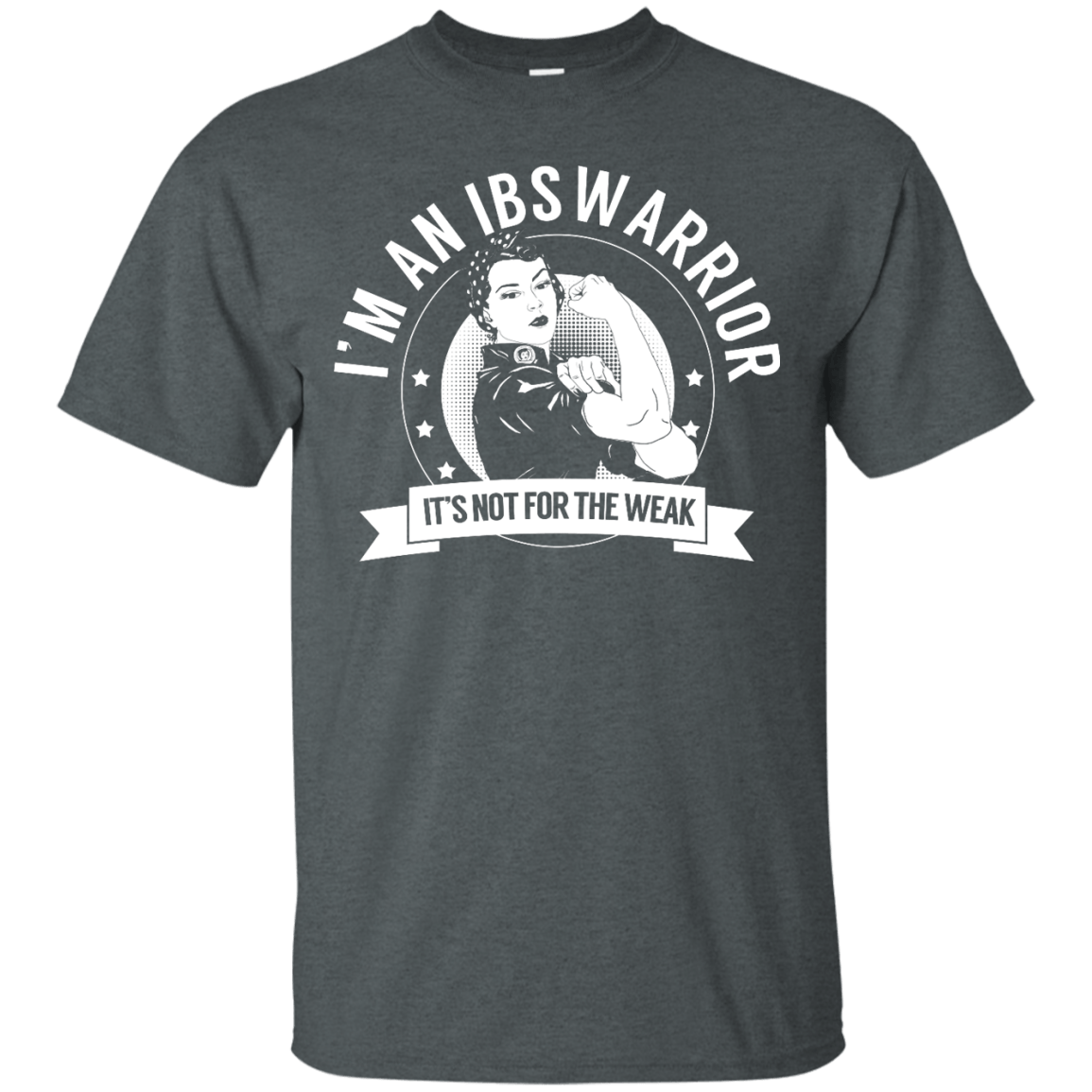 Irritable Bowel Syndrome - IBS Warrior Not for the Weak Unisex Shirt - The Unchargeables