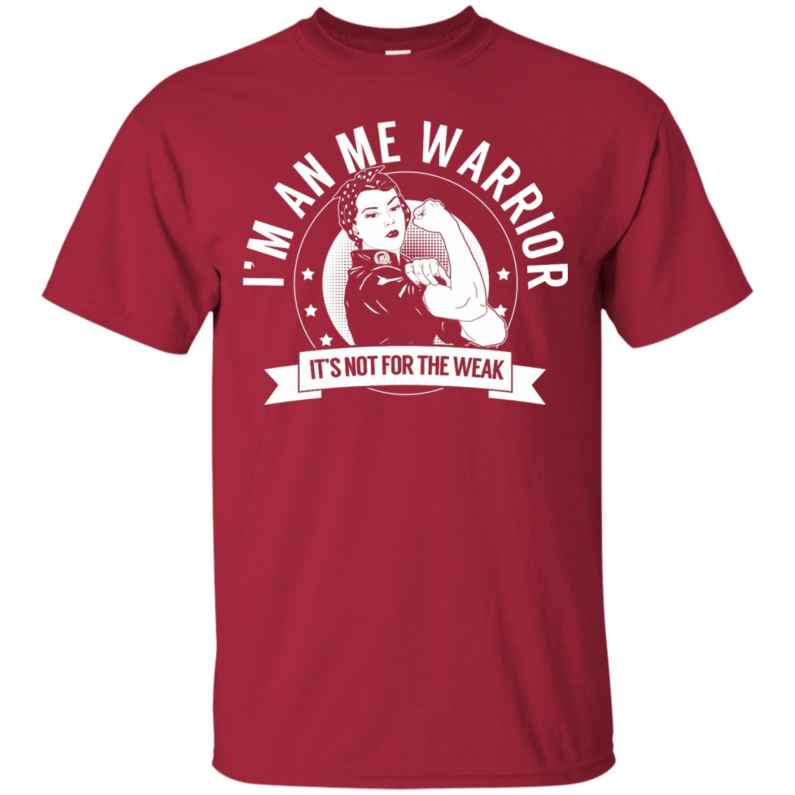 Myalgic Encephalomyelitis - ME Warrior Not for the Weak Unisex Shirt - The Unchargeables