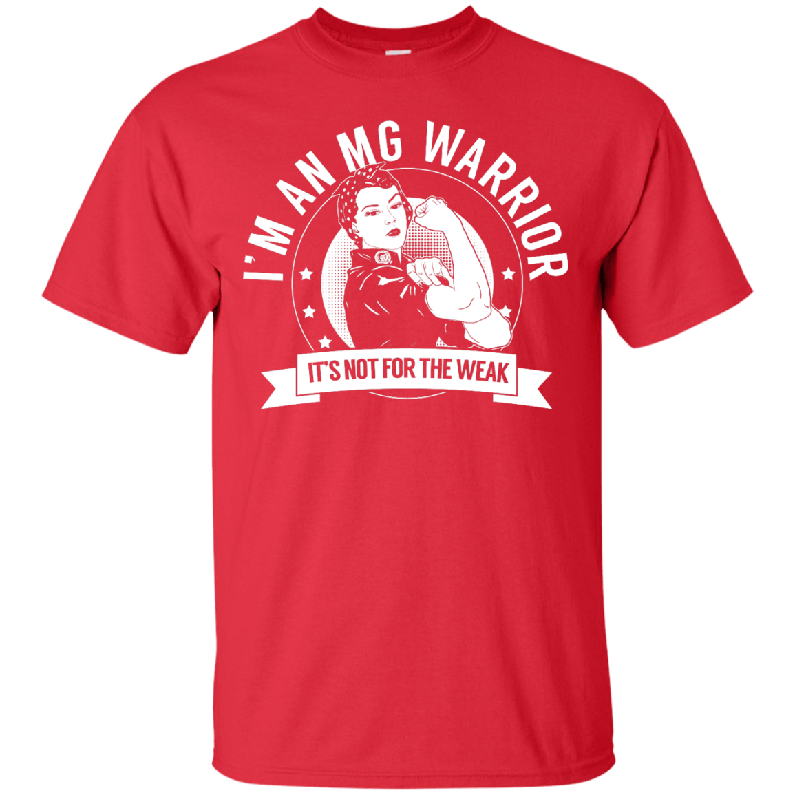 Myasthenia Gravis - MG Warrior Not For The Weak Unisex Shirt - The Unchargeables