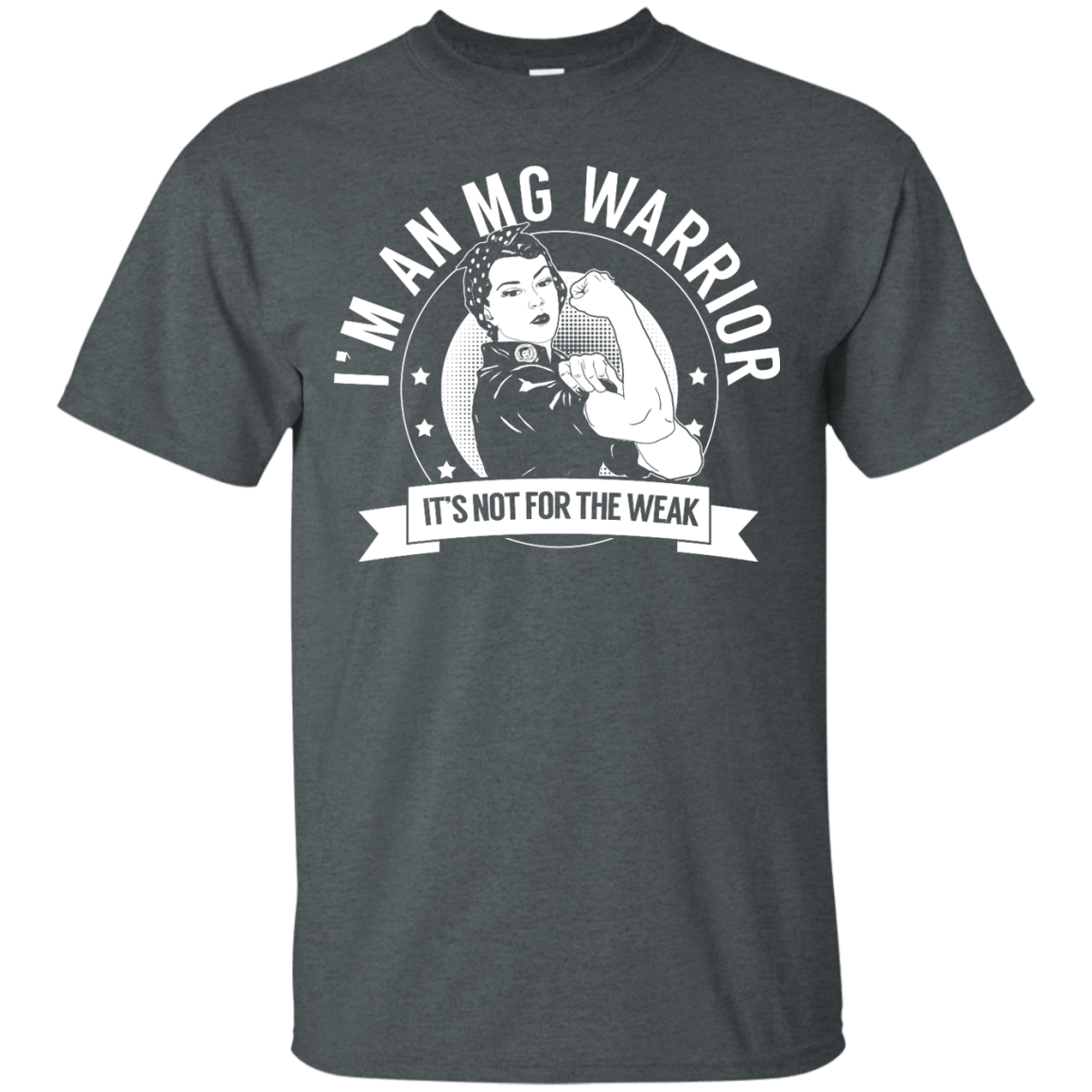 Myasthenia Gravis - MG Warrior Not For The Weak Unisex Shirt - The Unchargeables