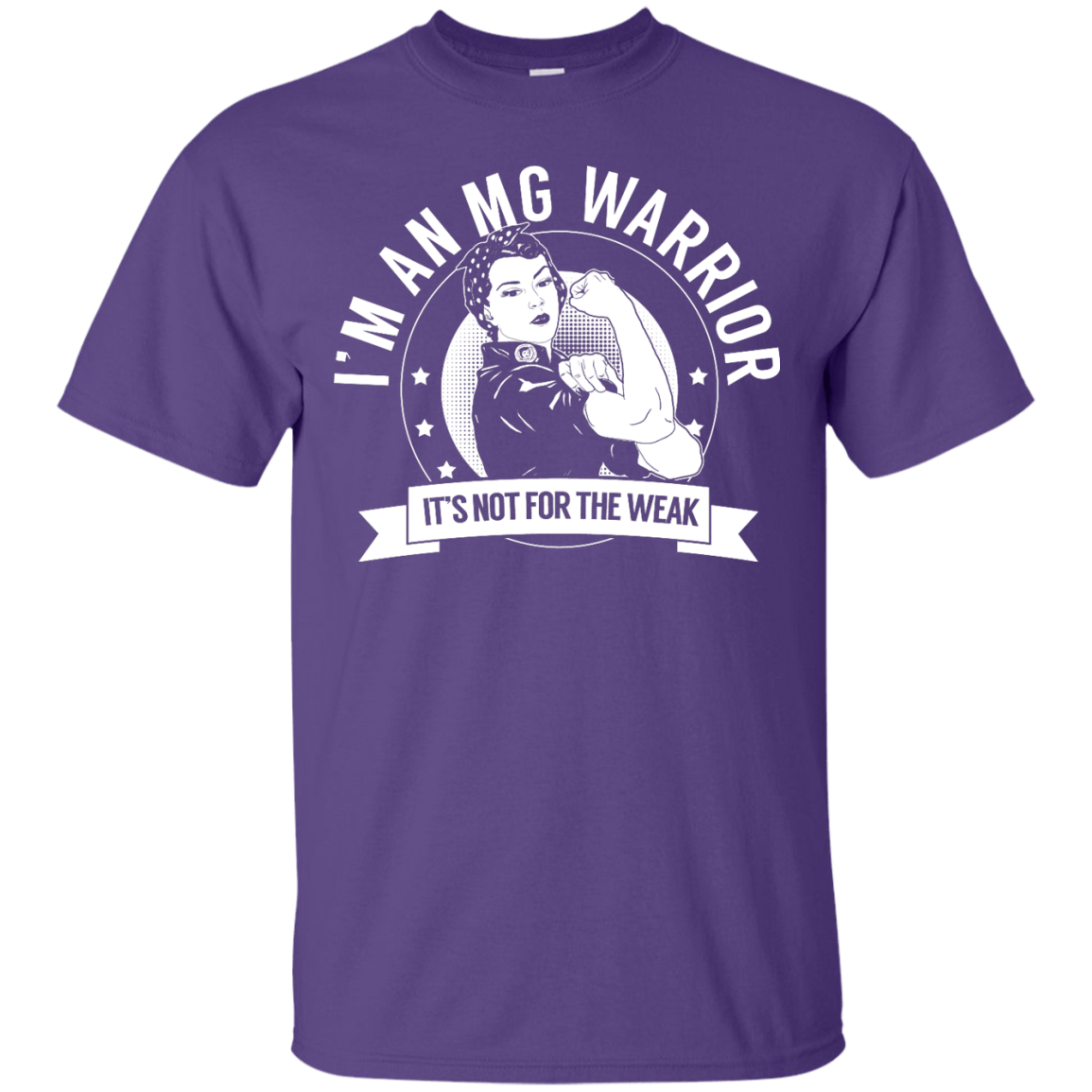 Myasthenia Gravis - MG Warrior Not For The Weak Unisex Shirt - The Unchargeables