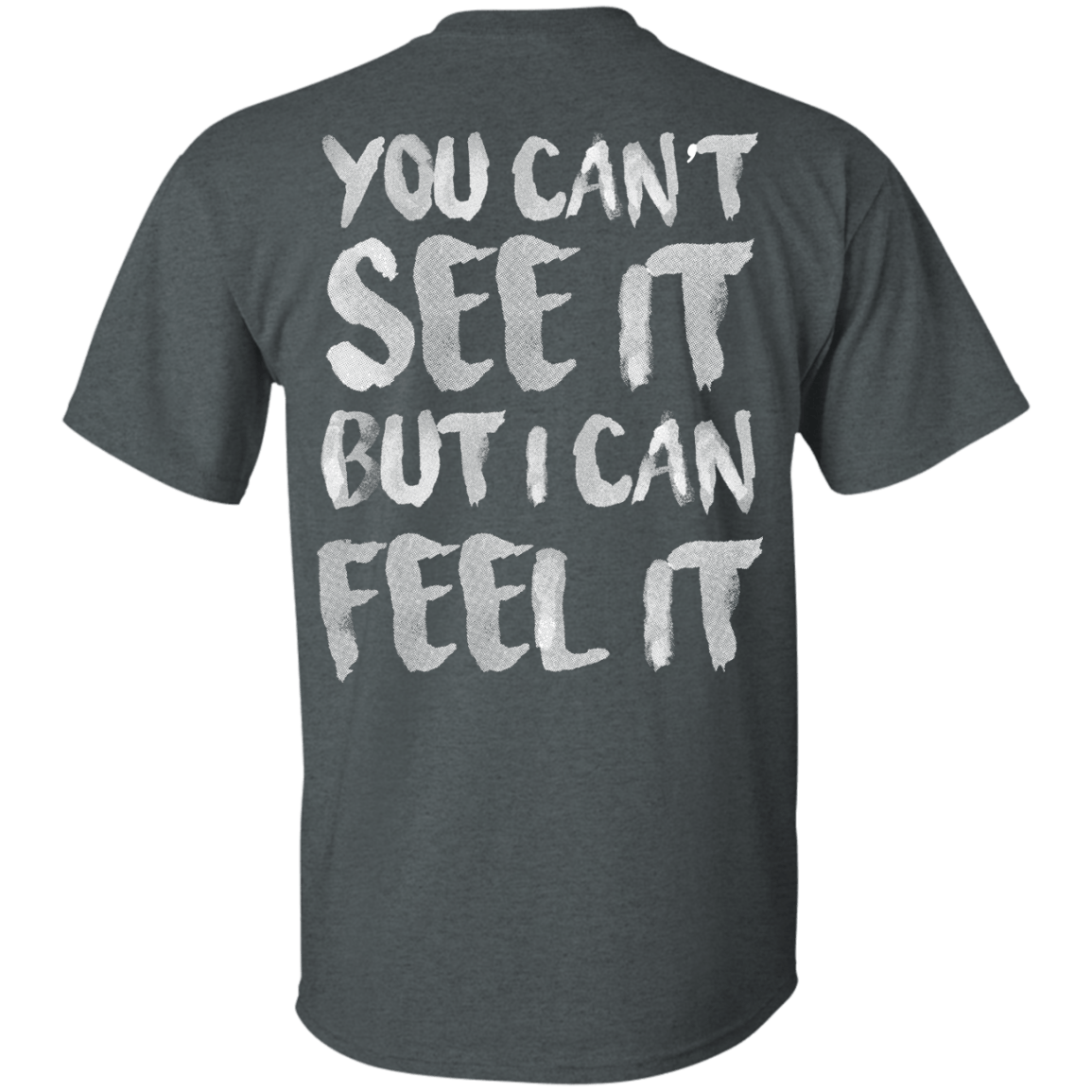 You Can&#39;t See It Unisex Shirt - The Unchargeables