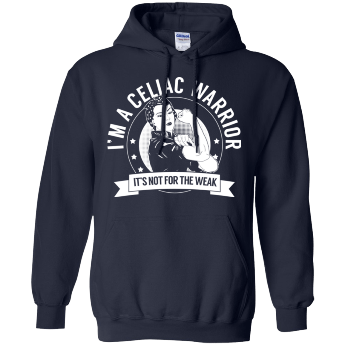 Celiac Warrior Not For The Weak Pullover Hoodie 8 oz. - The Unchargeables