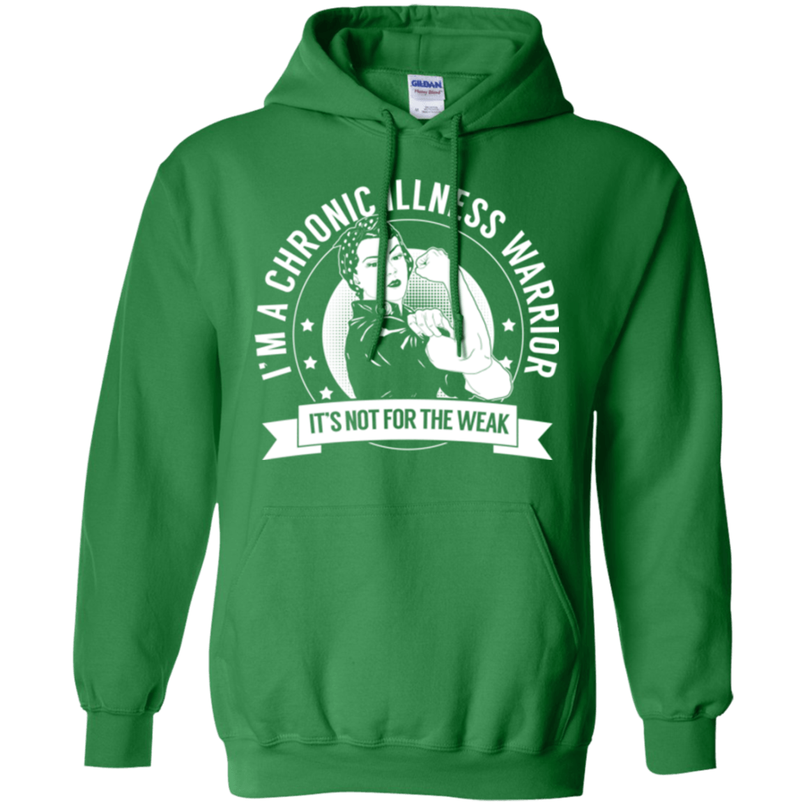 Chronic Illness Warrior Not For The Weak Pullover Hoodie 8 oz. - The Unchargeables