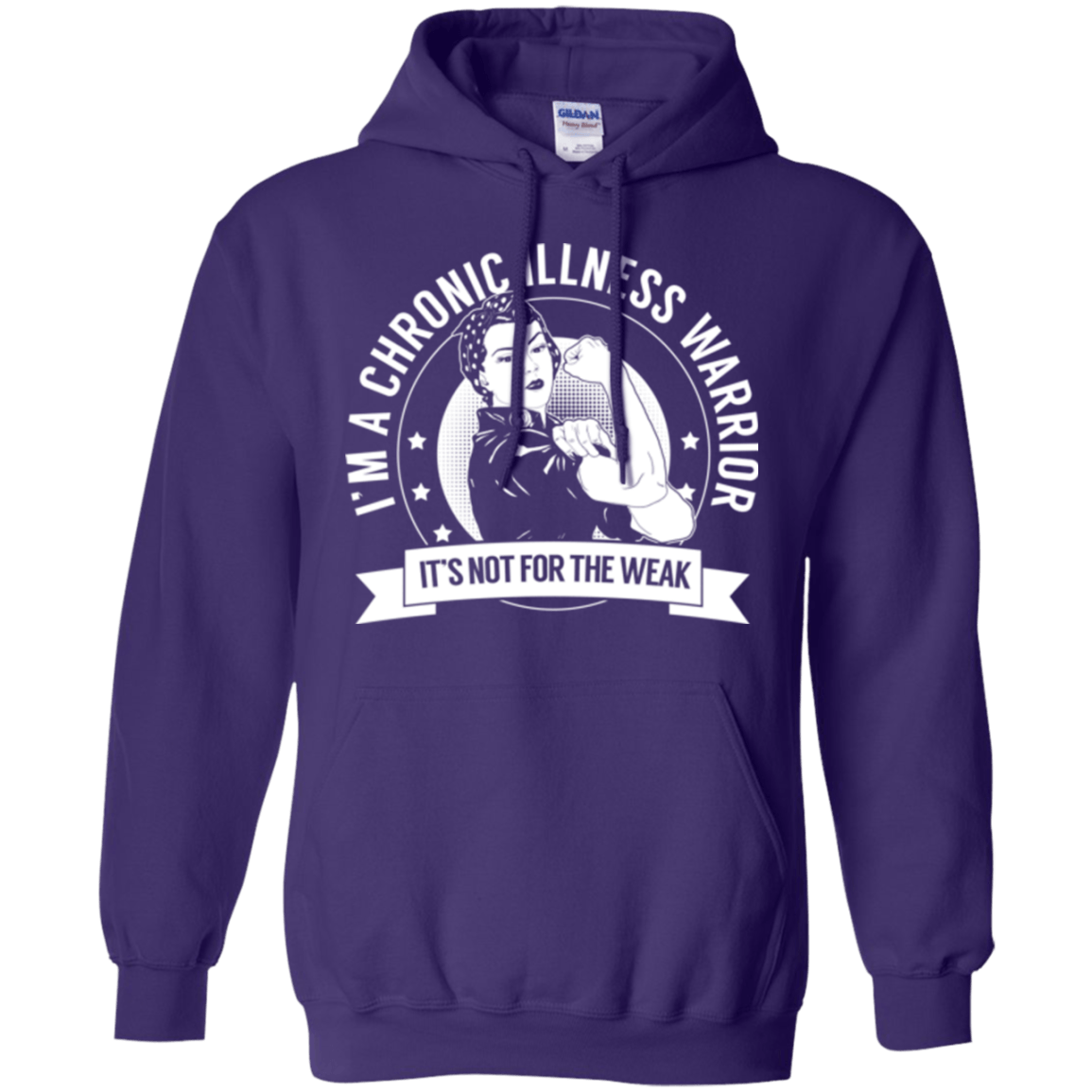 Chronic Illness Warrior Not For The Weak Pullover Hoodie 8 oz. - The Unchargeables