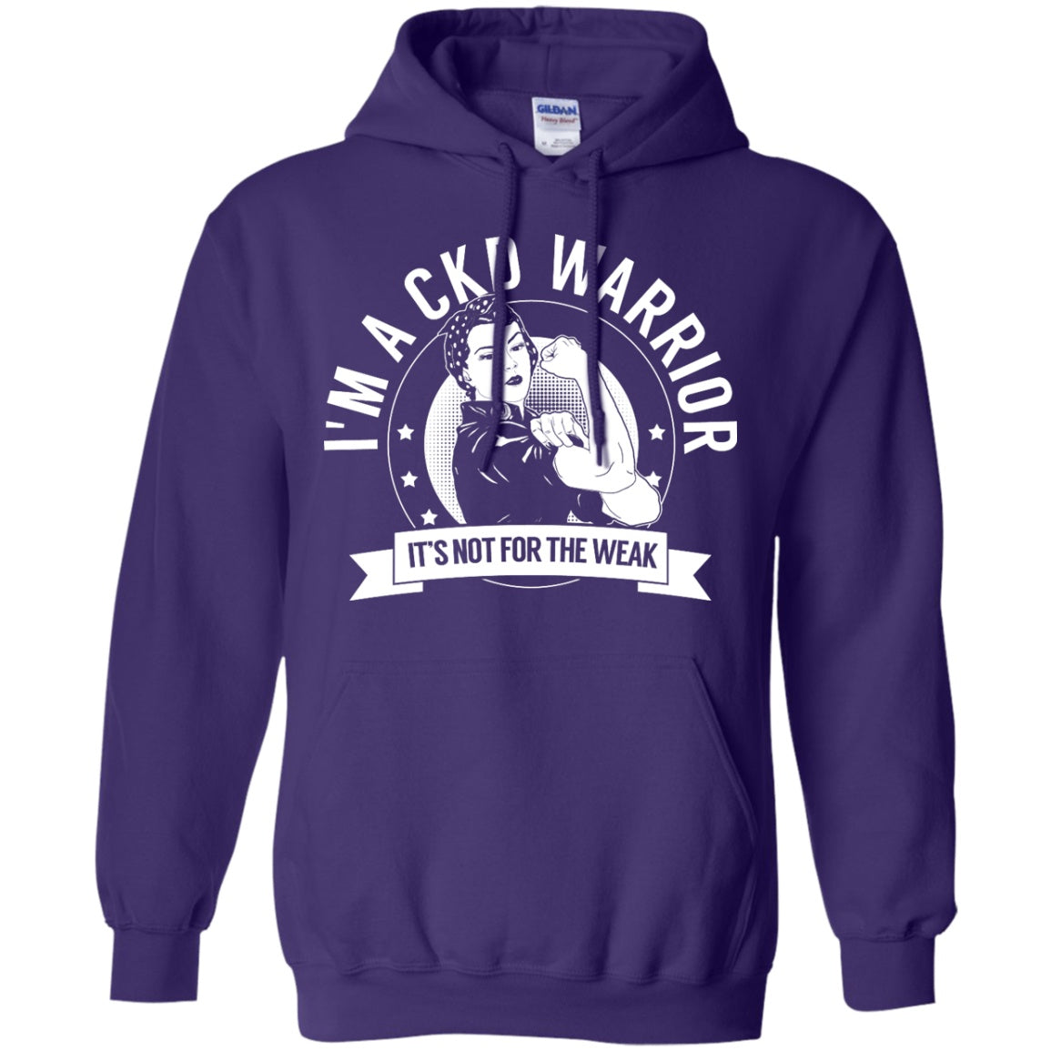 Chronic Kidney Disease - CKD Warrior Not For The Weak Pullover Hoodie 8 oz - The Unchargeables