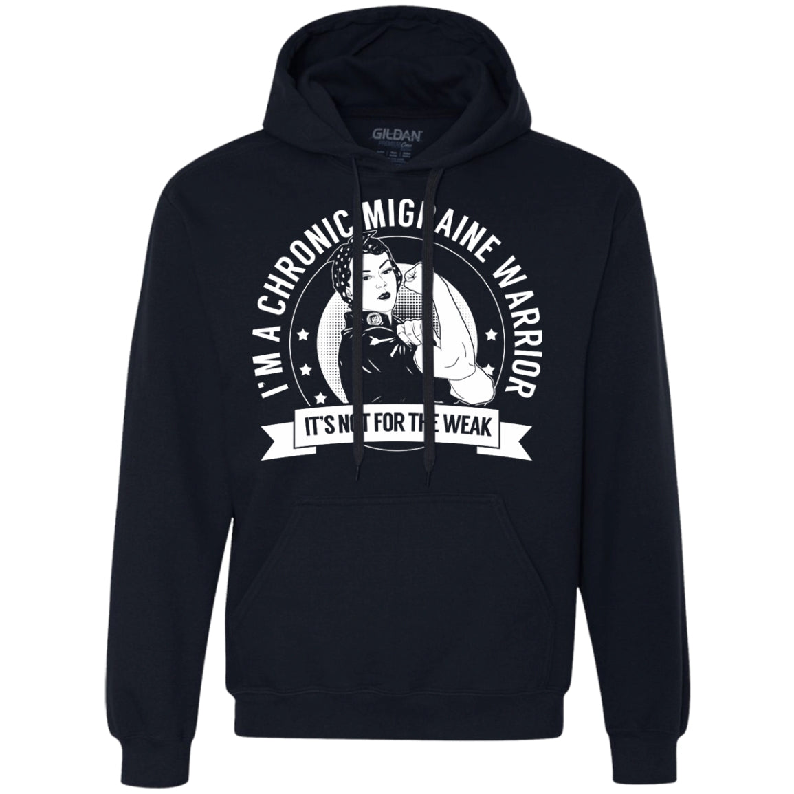 Chronic Migraine Warrior Not For The Weak Pullover Hoodie - The Unchargeables